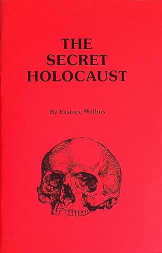 THE SECRET HOLOCAUST
