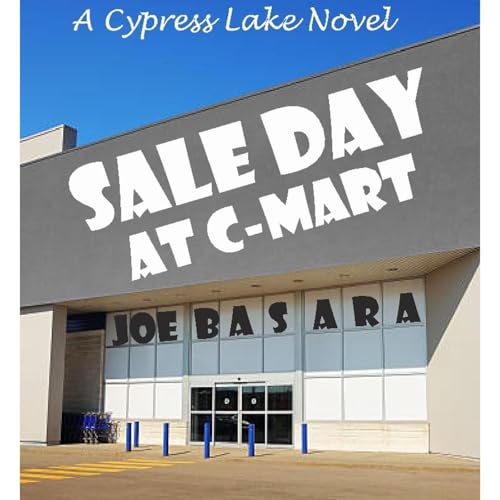 Sale Day at C Mart Audiolibro Por joe basara arte de portada