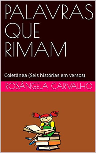 PALAVRAS QUE RIMAM: Coletânea (Seis histórias em versos) João, o Feijão ...