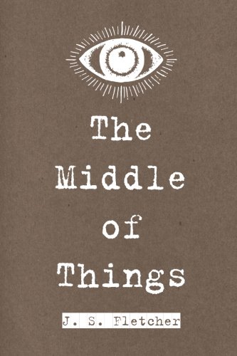 The Middle of Things 1523698152 Book Cover
