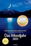 Das Mondjahr 2023: Wand-Spiralkalender mit Fotos von Gerhard Eisenschink - Das Original - Mit großem Mond-Plakat-Kalender - Johanna Paungger, Thomas Poppe 