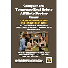 Conquer the Tennessee Real Estate Affiliate Broker Exam: Your Guide to Licensure in the Volunteer State Audiolibro Por Philip Martin McCaulay arte de portada