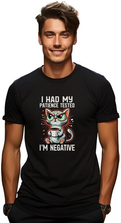 I Had My Patience Tested I'M Negative Printed Unisex T-Shirt|Cotton Printed Premium T-Shirt for Men & Women|Unisex Casual T-Shirt