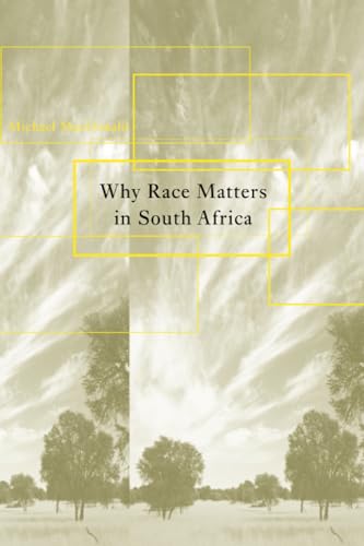 Why Race Matters in South Africa