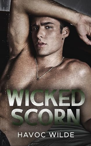 Wicked Scorn: A Dark College Romance (Wicked Brothers of SCU)