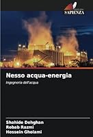 Nesso acqua-energia: Ingegneria dell'acqua (Italian Edition) 6208747473 Book Cover