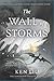 The Wall of Storms (The Dandelion Dynasty)