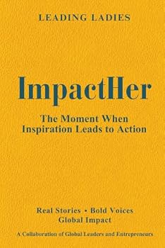 ImpactHer: The Moment When Inspiration Leads to Action