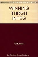 WINNING THRGH INTEG 0345337344 Book Cover