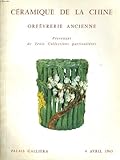  CATALOGUE DE VENTES AUX ENCHERES. OBJETS D\'ART D\'EXTREME ORIENT. CERAMIQUE DE LA CHINE / ORFEVRERIE ANCIENNE. PALAIS GALLIERA LE JEUDI 4 AVRIL 1963