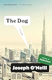 The Dog: A Novel (Vintage Contemporaries)