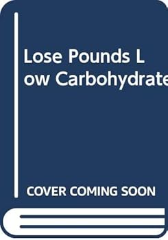 Mass Market Paperback Lose Pounds Low Carbohydrate Book