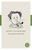 das ideal tucholsky analyse  Das große Lesebuch (Fischer Klassik)