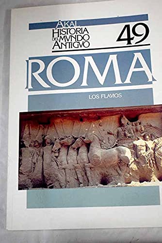 Los Flavios.: 49 (Historia del mundo antiguo)