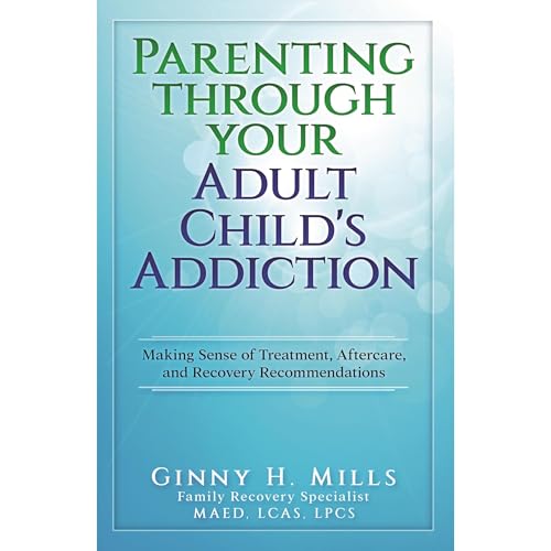 Parenting Through Your Adult Child's Addiction by Ginny Mills episode artwork