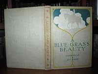 A blue grass beauty, B000879GKA Book Cover