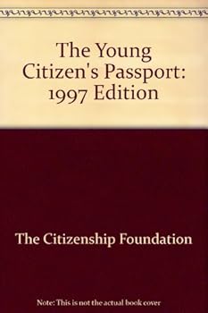Paperback The Young Citizen's Passport: 1997 Edition Book