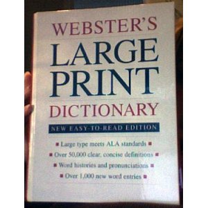 Hardcover Webster's Large Print Dictionary (New Easy to Read Edition) Book
