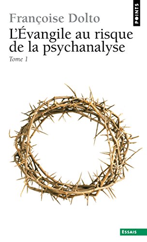 L'Evangile au risque de la psychanalyse (Points Essais t. 1) Livre PDF Gratuit