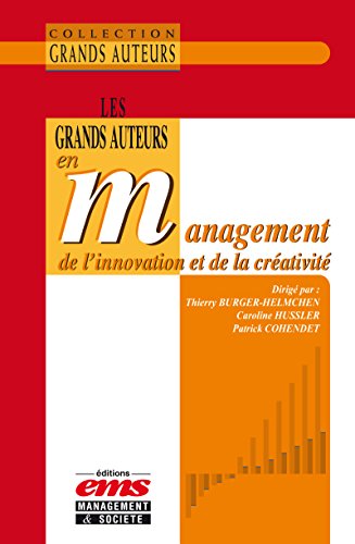 Télécharger Les grands auteurs en management de l'innovation et de la créativité Livre PDF Gratuit