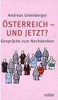 Osterreich - und jetzt? Gespr ache zum Nachdenken 3854851294 Book Cover
