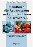Handbuch für Reparaturen an Landmaschinen und Traktoren