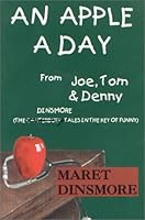 An Apple a day From Joe, Tom, & Denny 0967276209 Book Cover