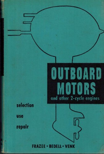 Outboard motors, and other two-cycle engines (A... B0007E9XXE Book Cover
