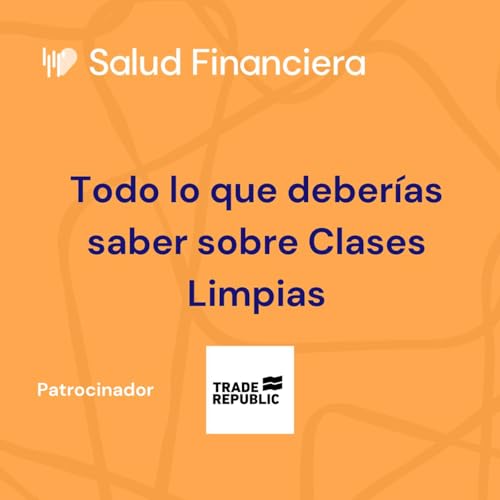 Clases Limpias de un fondo &iquest;Compensa invertir en ellas?