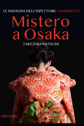 Mistero a Osaka: Le indagini dell'Ispettore Yamamoto