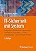 Produktbild IT-Sicherheit mit System: Integratives IT-Sicherheits-, Kontinuitäts- und Risikomanagement - Sichere Anwendungen - Standards und Practices