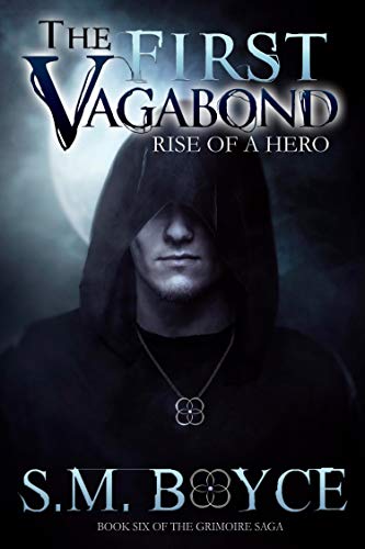 The First Vagabond: Rise of a Hero: Cedric's Story, Part 1 (The Grimoire Saga Book 6)
