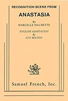 Recognition Scene From Anastasia (English Adaptation by Guy Bolton) 0573633401 Book Cover