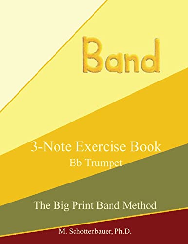 3-Note Exercise Book: Trumpet (The Big Print Band Method)