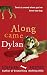 Produktbild Along Came Dylan: Two's a Crowd When You've Been Top Dog