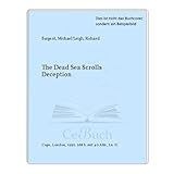 The Dead Sea Scrolls Deception - Michael/Leigh, Richard Baigent