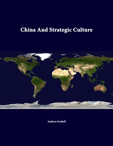 China And Strategic Culture by Andrew Scobell (2014-07-09)