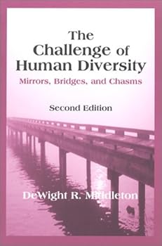 Paperback The Challenge of Human Diversity: Mirrors, Bridges, and Chasms (2nd Edition) Book