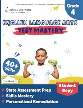 Lumos Skills Mastery tedBook - 4th Grade English Language Arts: Standards-based ELA practice workbook