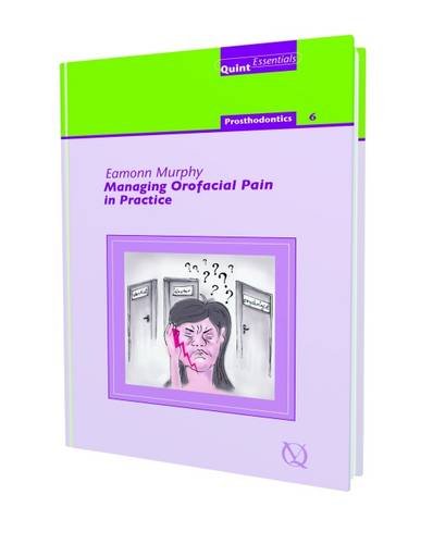 Managing Orofacial Pain in Practice