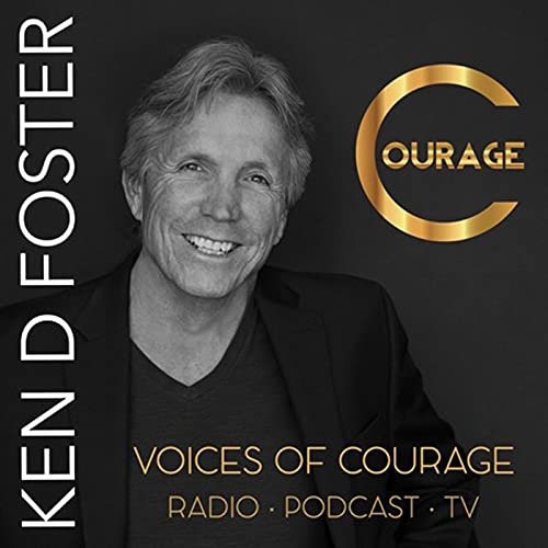 Voices of Courage - The Courage To Start Over | Debra Poneman | Ken D Foster