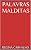 Capa de Palavras malditas