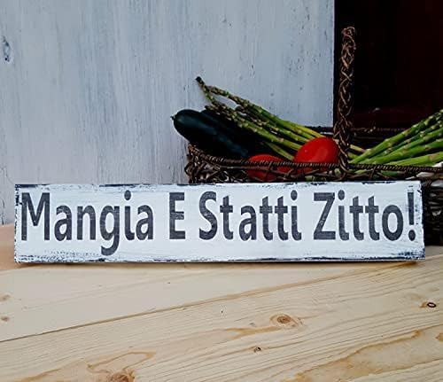 Funny Kitchen Sign Shut Up & Eat! - Mangia E Statti Zitto Farmhouse Style Decor for Home Decor Country Kitchen Livin Room Bedroom Art Wall Door Shop Bars Clubs Cafes Plaque Metal Tin Sign 4x16 Inch