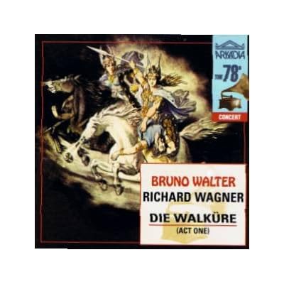 Richard Wagner: Die Waldure (Act One), Bruno Walter