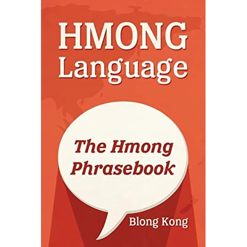Hmong Language: The Hmong Phrasebook