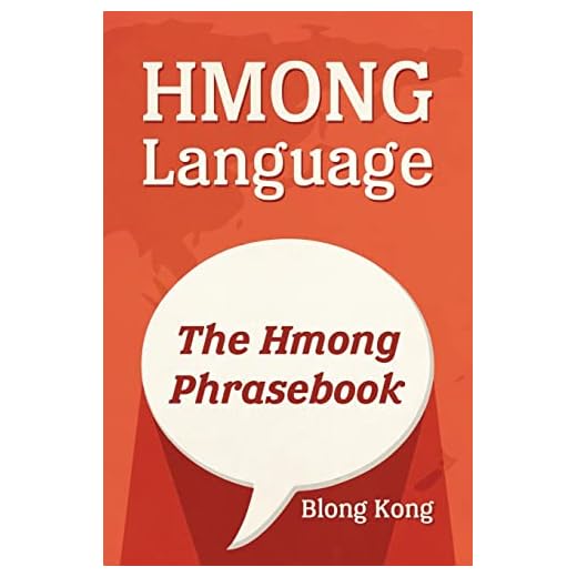 Hmong Language: The Hmong Phrasebook