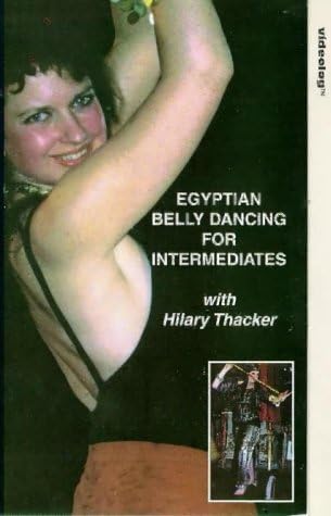 Egyptian Belly Dancing For Intermediates With Hilary Thacker [VHS]