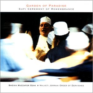 Garden of Paradise Sufi Ceremony of Remembrance