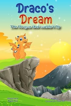 Paperback Draco's Dream: The Dragon That Couldn't Fly Book