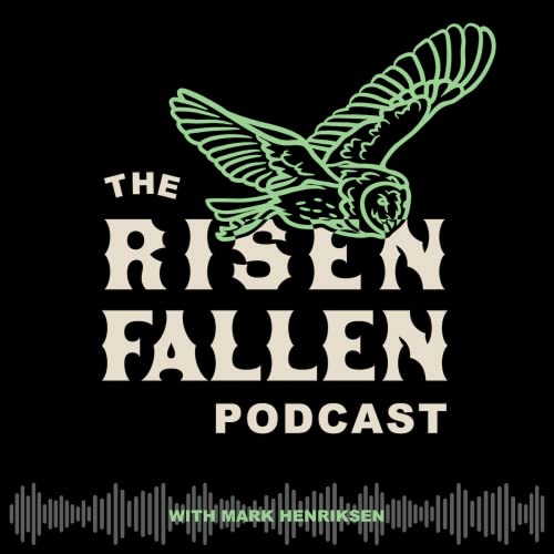 The Risen Fallen Podcast cover art